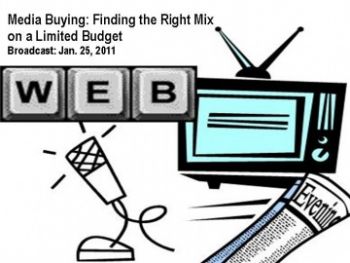 Media Buying: Finding the Right Mix on a Limited Budget